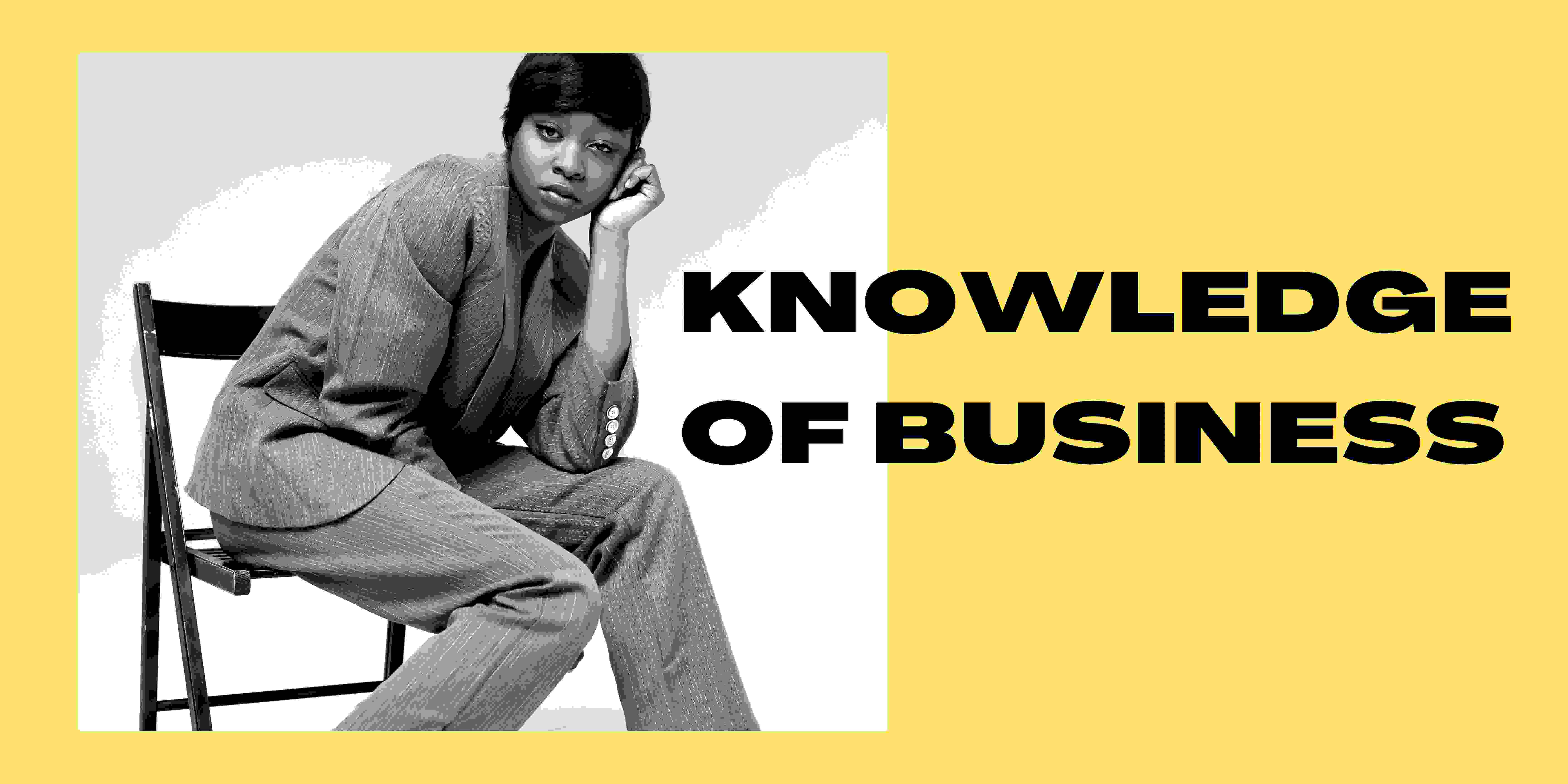 knowledge of bussiness